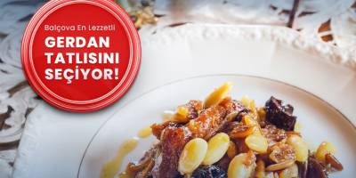 Balçova, Gerdan Tatlısı Yarışmasıyla Lezzet Dolu Bir Gün Yaşayacak