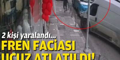 Fren faciası ucuz atlatıldı... 2 yaralı!