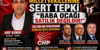 CHP'Lİ ARİF KUNUR'DAN MİLLETVEKİLLERİNE SERT TEPKİ